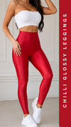 Chilli Glossy Leggings
